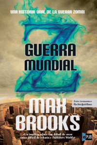Max Brooks [Brooks, Max] — Guerra Mundial Z