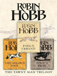 Robin Hobb [Hobb, Robin] — Omnibus-The Tawny Man Trilogy