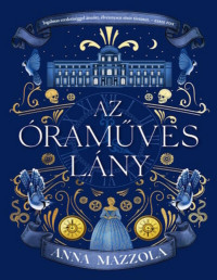 Anna Mazzola — Az óraműves lány