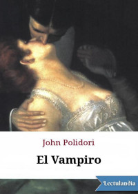 John William Polidori — El vampiro