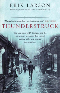 Erik Larson [Larson, Erik] — Thunderstruck