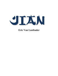 Eric van Lustbader — Jian