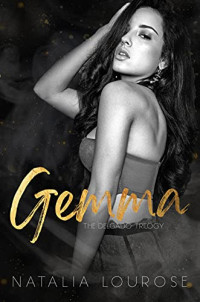 Natalia Lourose — Gemma (The DelGado Trilogy #2)