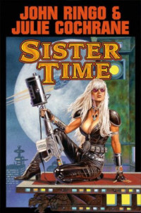 John Ringo & Julie Cochrane — Legacy of the Aldenata 9: Sister Time