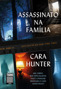 Cara Hunter — Assassinato na família