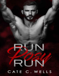 Cate C. Wells — Run Posy Run