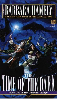 Hambly, Barbara — Darwath 01 - The Time of the Dark