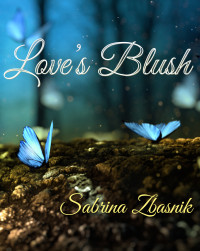 Sabrina Zbasnik — Love's Blush