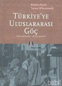 Barbara Pusch-Tomas Wilkoszewski — Türkiye’ye Uluslararası Göç