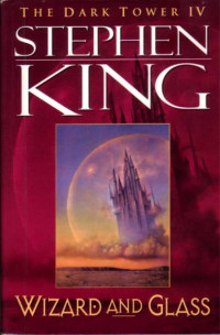Stephen King — Wizard and Glass