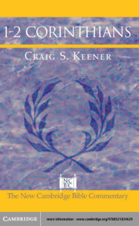 Craig S.Keener [S.Keener, Craig] — 1-2 Corinthians