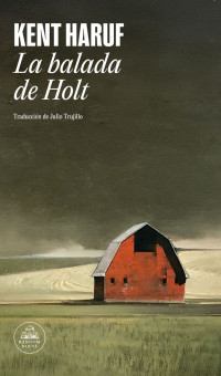 Kent Haruf — La balada de Holt