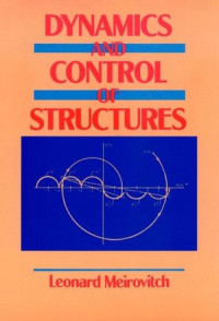 LEONARD MEIROVITCH — DYNAMICS AND CONTROL OF STRUCTURES