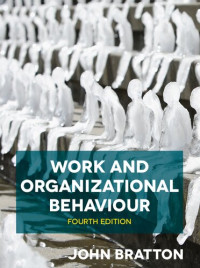 John Bratton — Work and Organizational Behaviour