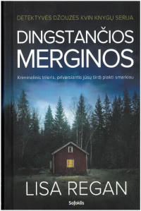 Lisa Regan — Dingstančios merginos