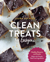 Laura Fuentes — Clean Treats for Everyone