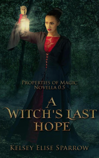 Kelsey Elise Sparrow — A Witch's Last Hope