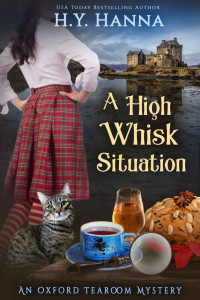 H.Y. Hanna — A High Whisk Situation (Oxford Tearoom Mystery 12)