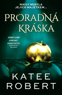 Katee Robert — Proradná kráska