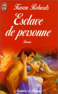 Robards, Karen — Esclave De Personne