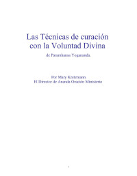 Mary Kretzmann — Las Técnicas de curación con la Voluntad Divina de Paramhansa Yogananda - La Curación Vibracional