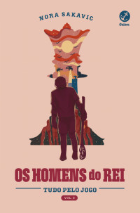 Nora Sakavic — Os homens do rei