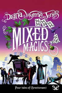 Diana Wynne Jones [Jones, Diana Wynne] — Mixed Magics