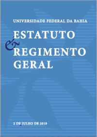 Universidade Federal da Bahia — Estatuto e Regimento Geral da UFBA