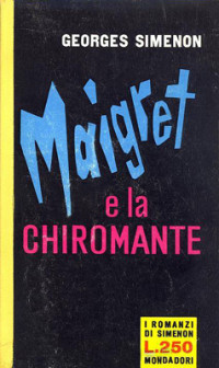 Georges Simenon [Simenon, Georges] — Maigret e la chiromante