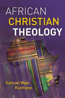 Kunhiyop, Samuel Waje — African Christian Theology