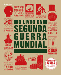 Adrian Gilbert ... — O livro da Segunda Guerra Mundial