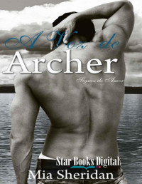Mia Sheridan — A Voz de Archer