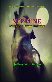 Green, Jeffrey Wolf — Neptune: Whispers From Eternity