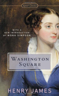 Henry James [James, Henry] — Washington Square
