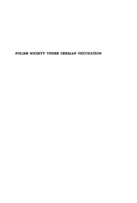 Jan Tomasz Gross — Polish Society Under German Occupation: The Generalgouvernement, 1939-1944