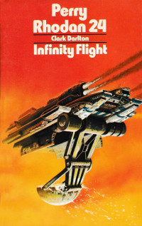 Perry Rhodan [Rhodan, Perry] — Infinity Flight