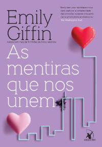 Emily Giffin — As mentiras que nos unem