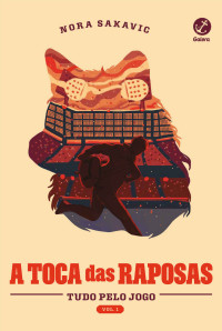 Nora Sakavic — A toca das raposas