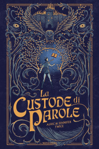 Alric Twice & Jennifer Twice — La custode di parole