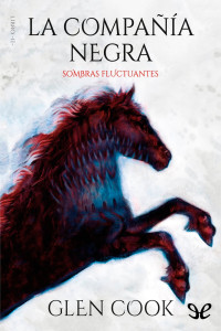 Glen Cook [Glen Cook] — Sombras fluctuantes
