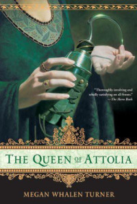 Megan Whalen Turner [Turner, Megan Whalen] — The Queen of Attolia