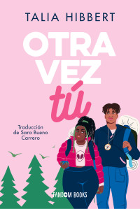 Talia Hibbert — Otra vez tú