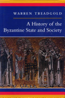 Treadgold, Warren — A History of the Byzantine State and Society