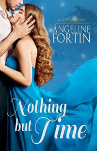 Angeline Fortin [Fortin, Angeline] — Nothing But Time