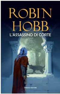 Robin Hobb [Hobb, Robin] — L'assassino di corte