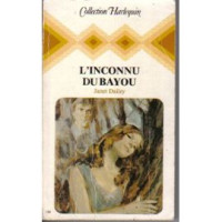 Janet Dailey [Dailey, Janet] — L'inconnu du bayou