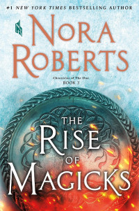 Nora Roberts — The Rise of Magicks