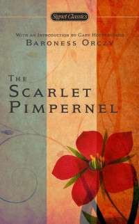 Baroness Orczy — The Scarlet Pimpernel