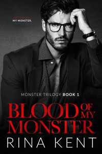 Rina Kent — Blood of my Monster