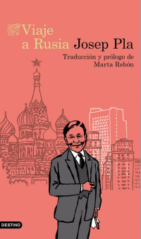 Josep Pla — Viaje a Rusia